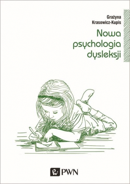 Nowa psychologia dysleksji - Grażyna Krasowicz-Kupis | okładka