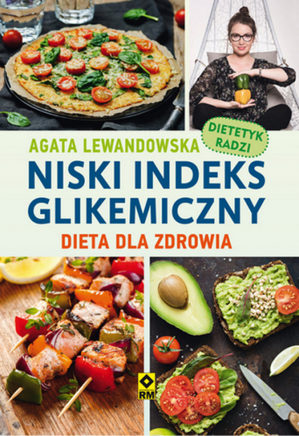 Niski indeks glikemiczny Dieta dla zdrowia - Agata Lewandowska | okładka