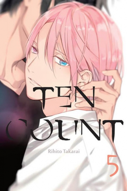 Ten Count #05 - Takarai Rihito | okładka