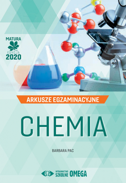 Chemia Matura 2020 Arkusze egzaminacyjne - Barbara Pac | okładka