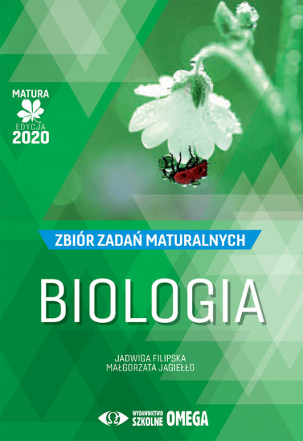 Biologia Matura 2020 Zbiór zadań maturalnych - Filipska Jadwiga, Jagiełło Małgorzata | okładka
