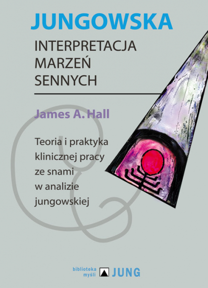 Jungowska interpretacja marzeń sennych - James Hall | okładka