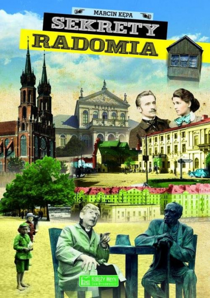 Sekrety Radomia - Marcin Kępa | okładka