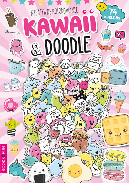 Kawaii i  Doodle Kreatywne kolorowanie - Praca zbiorowa | okładka