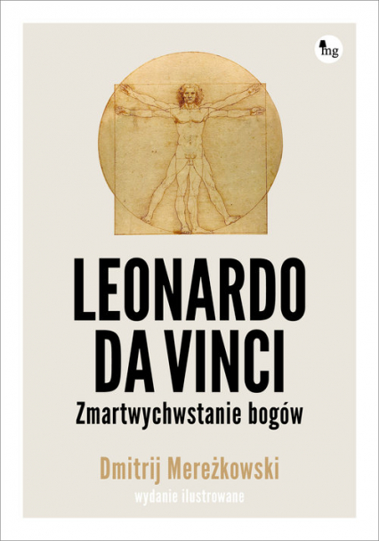 Leonardo da Vinci. Zmartwychwstanie bogów. Wydanie ilustrowane Leonardo da Vinci. Zmartwychwstanie bogów. Wydanie ilustrowane - Dmitrij Mereżkowski | okładka