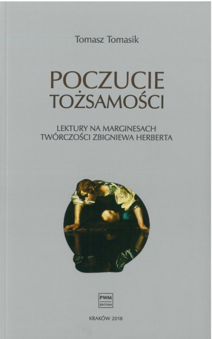 Poczucie tożsamości Lektury na marginesach twórczości Zbigniewa Herberta - Tomasz Tomasik | okładka