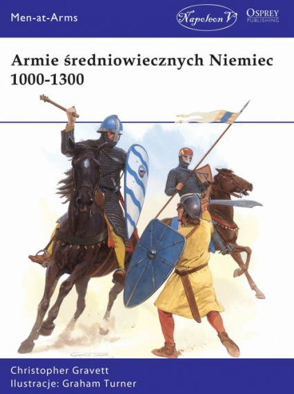 Armie średniowiecznych Niemiec 1000-1300 - Christopher Gravett | okładka