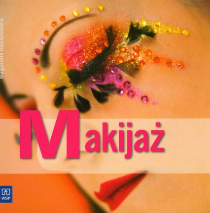 Makijaż - Małgorzata Rajczykowska | okładka
