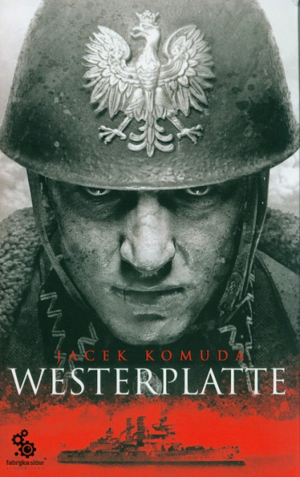 Westerplatte - Jacek  Komuda | okładka