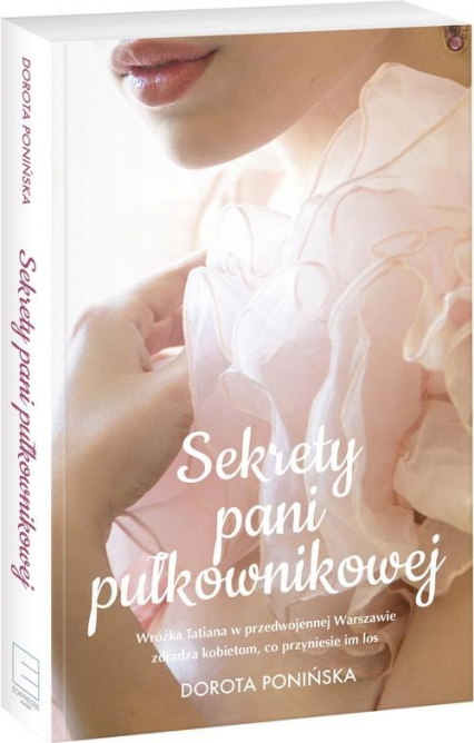 Sekrety pani pułkownikowej - Dorota Ponińska | okładka
