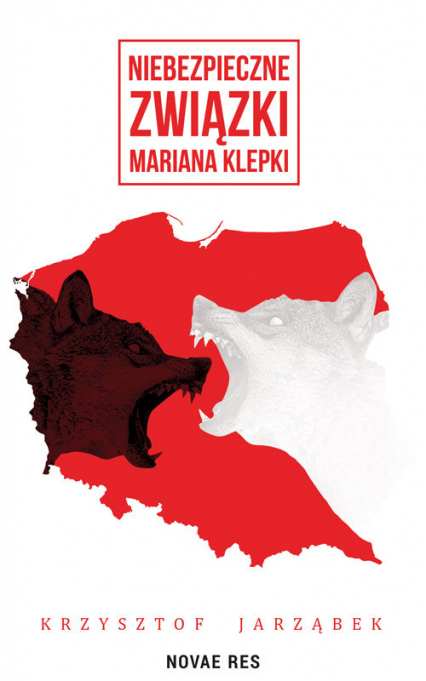 Niebezpieczne związki Mariana Klepki - Krzysztof Jarząbek | okładka