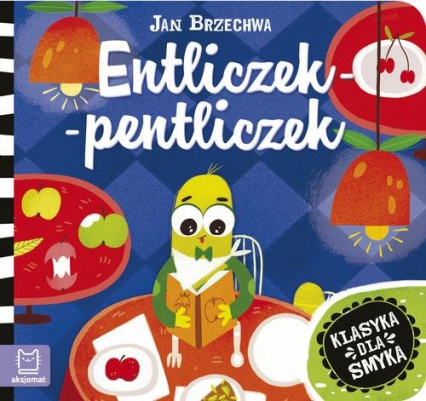 Entliczek-pentliczek - Jan  Brzechwa | okładka