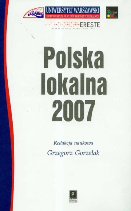 Polska lokalna 2007 - Gorzelak Grzegorz | okładka