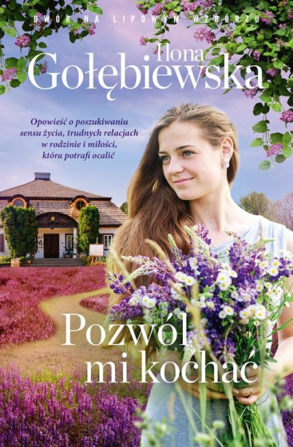 Pozwól mi kochać - Ilona Gołębiewska | okładka