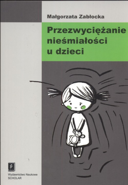 Przezwyciężanie nieśmiałości u dzieci - Małgorzata Zabłocka | okładka