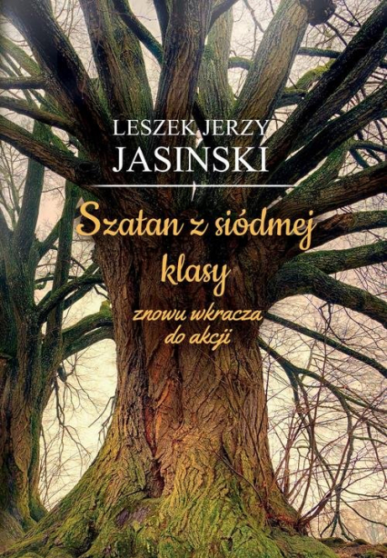 Szatan z siódmej klasy znowu wkracza do akcji - Jasiński Leszek Jerzy | okładka