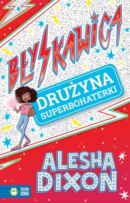 Błyskawica Drużyna superbohaterki - Alesha Dixon | okładka