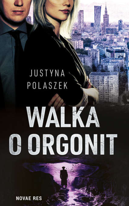Walka o orgonit - Justyna Polaszek | okładka