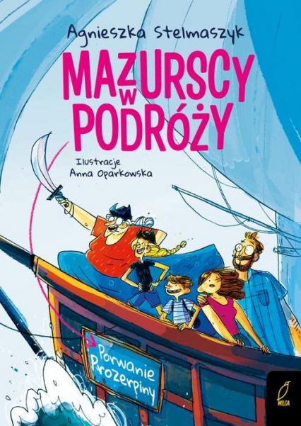 Mazurscy w podróży Porwanie Prozerpiny Tom 2 - Agnieszka Stelmaszyk | okładka