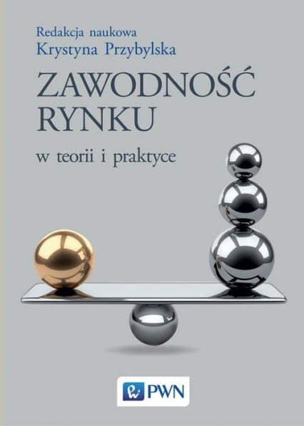 Zawodność rynku w teorii i praktyce - Krystyna Przybylska | okładka
