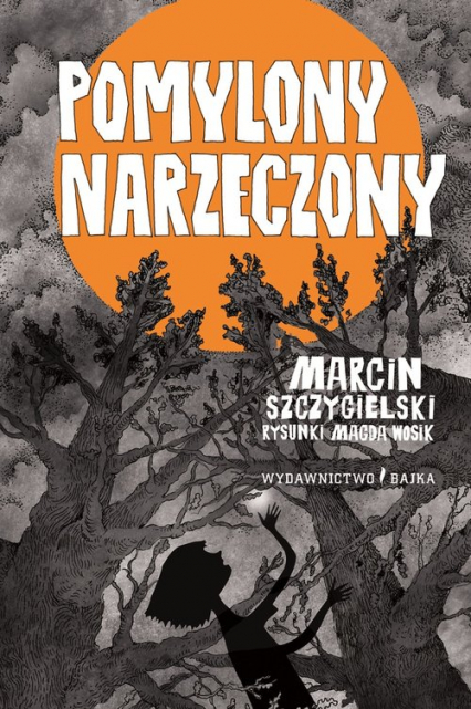 Pomylony narzeczony - Marcin Szczygielski | okładka