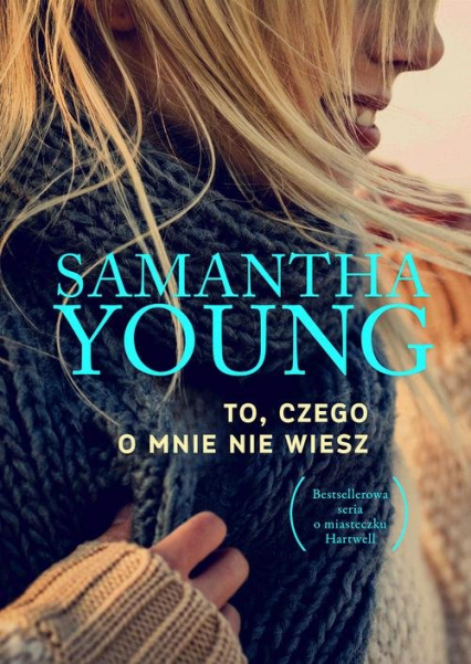 To, czego o mnie nie wiesz - Samantha Young | okładka