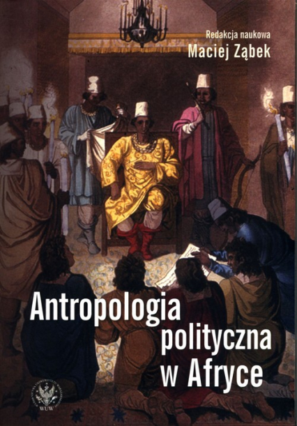 Antropologia polityczna w Afryce -  | okładka