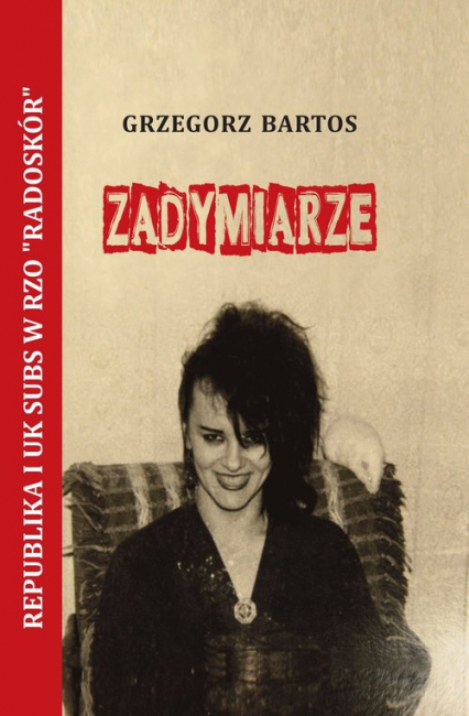 Zadymiarze - Grzegorz Bartos | okładka