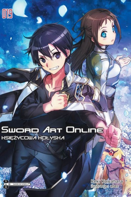 Sword Art Online #19 Księżycowa kołyska - Kawahara Reki | okładka