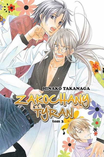 Zakochany Tyran #03 - Hinako Takanaga | okładka