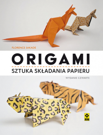 Origami Sztuka składania papieru - Florence Sekade | okładka