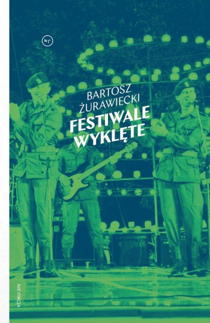 Festiwale wyklęte - Bartosz Żurawiecki | okładka