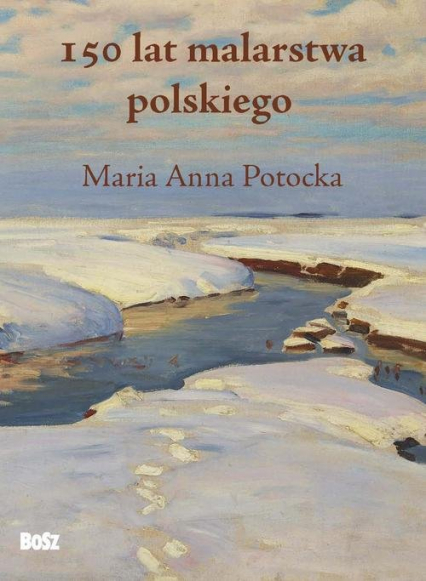 150 lat malarstwa polskiego - Maria Anna Potocka | okładka