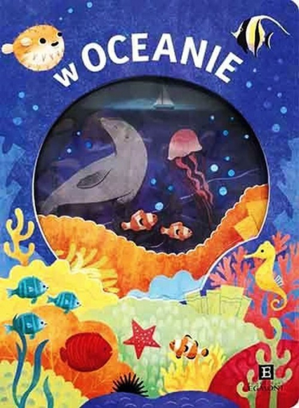 W oceanie Akademia mądrego dziecka - Kimberly Faria, Oliver Amy, Robyn Newton | okładka