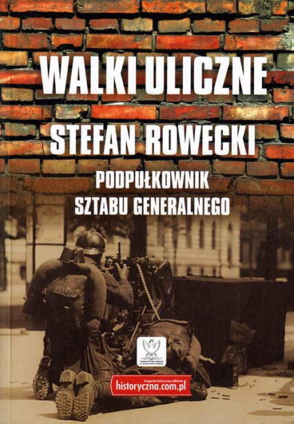 Walki uliczne - Stefan Rowecki | okładka