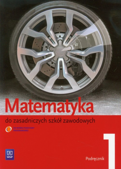 Matematyka 1 podręcznik Zasadnicza Szkoła Zawodowa - Bryński Maciej, Wojciechowska Leokadia | okładka