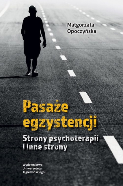 Pasaże egzystencji Strony psychoterapii i inne strony - Małgorzata Opoczyńska | okładka