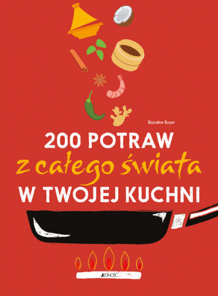 200 potraw z całego świata w twojej kuchni - Blandine Boyer | okładka