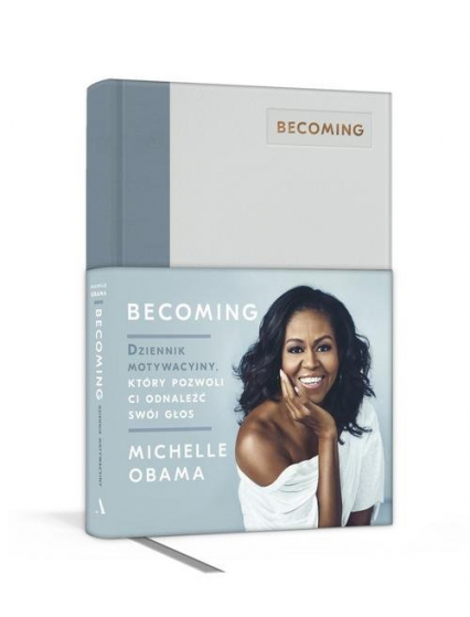 Becoming Dziennik motywacyjny, który pozwoli ci odnaleźć swój głos - Michelle Obama | okładka