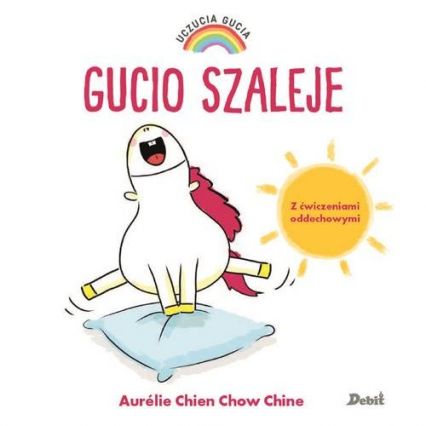 Uczucia Gucia Gucio szaleje - Chien Chow, Chine Aurelie | okładka