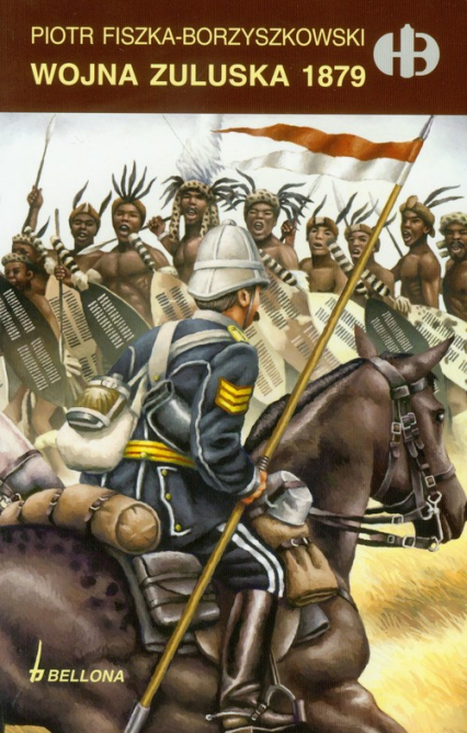 Wojna Zuluska 1879 - Piotr Fiszka-Borzyszkowski | okładka