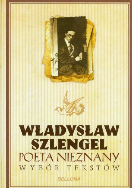 Poeta nieznany Wybór tekstów - Władysław Szlengel | okładka