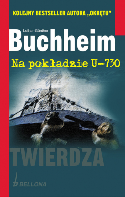 Na pokładzie U-730 Twierdza - Lothar-Gunther Buchheim | okładka
