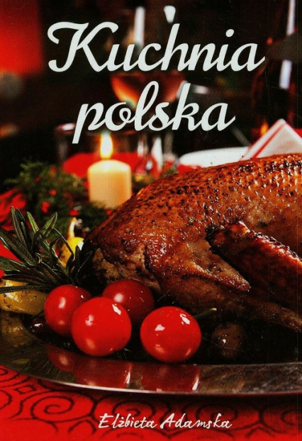 Kuchnia polska - Elżbieta Adamska | okładka