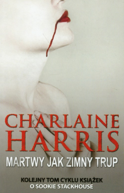 Martwy jak zimny trup - Charlaine  Harris | okładka