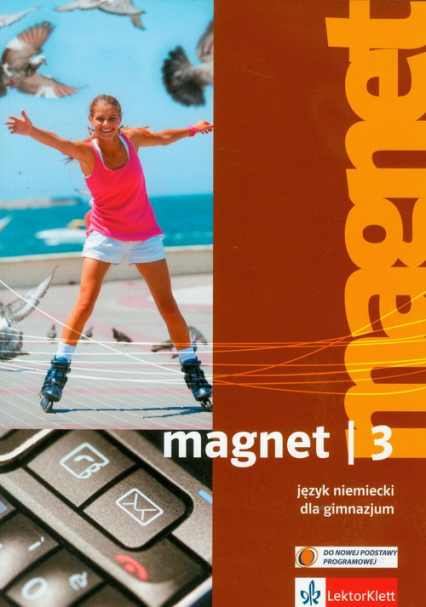 Magnet 3 Język niemiecki Podręcznik z płytą CD Gimnazjum - Giorgio Motta | okładka