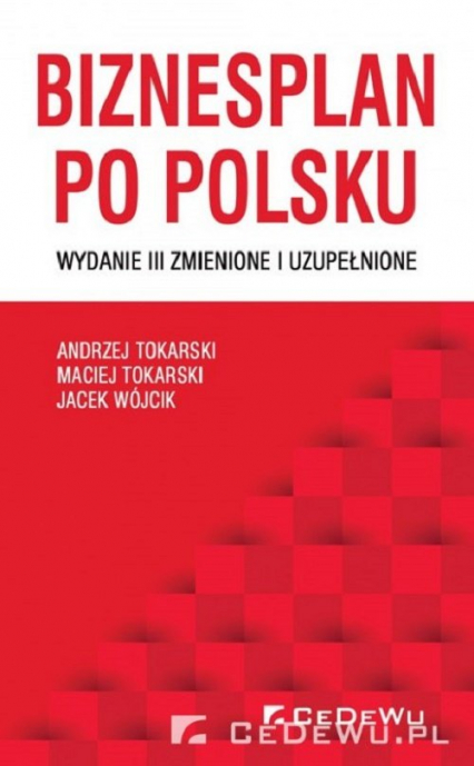 Biznesplan po polsku - Tokarski Andrzej, Tokarski Maciej, Wójcik Jacek | okładka