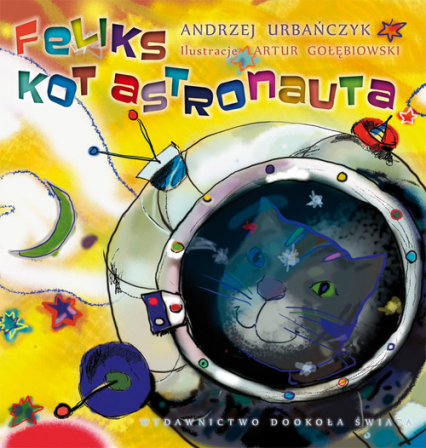 Feliks kot astronauta - Andrzej Urbańczyk | okładka
