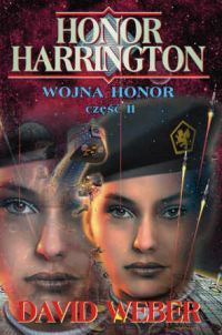 Wojna Honor, część II - David Weber | okładka