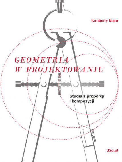 Geometria w projektowaniu Studia z proporcji i kompozycji - Elam Kimberly | okładka